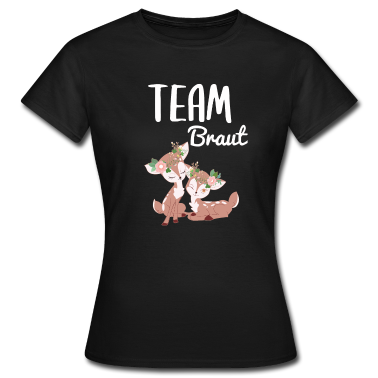 Junggesellenabschied T-Shirt - Team Braut Bride JGA Junggesellenabschied Reh Rehe