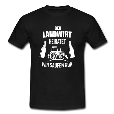 Junggesellenabschied T-Shirt - JGA Landwirt Junggesellenabschied Bräutigam