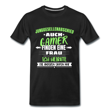 Junggesellenabschied T-Shirt - Junggesellenabschied Gamer Saufspruchmeme Geschenk