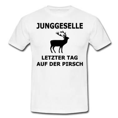 Junggesellenabschied T-Shirt - Junggesellenabschied: Junggeselle auf Pirsch 1f
