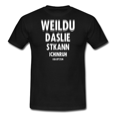 Junggesellenabschied T-Shirt - Weil du das liest kann ich in ruhe Glotzen