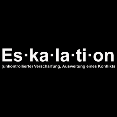 Motiv ESKALATION !
