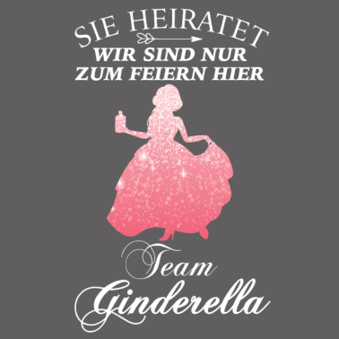 Motiv Ginderella JGA Frauen Junggesellenabschied Heirat