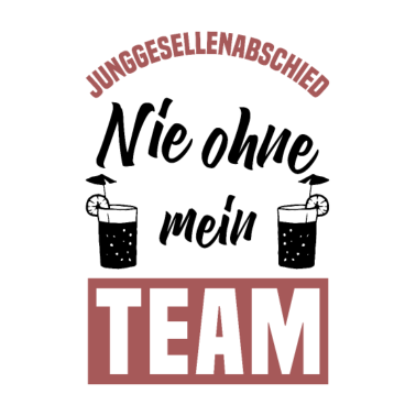 Motiv Junggesellenabschied lustig Spruch Tour Team Party