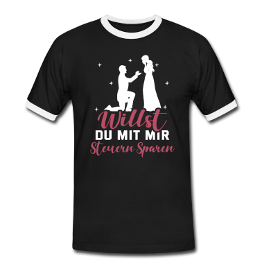 Junggesellenabschied T-Shirt - Heiratsantrag Willst Du Mit Mir Steuern Sparen Hei