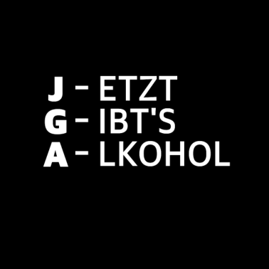 Motiv JGA Junggessellenabschied Lustig Spruch Geschenk