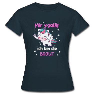 Junggesellenabschied T-Shirt - Damen Junggesellenabschied Mir Egal Braut Frauen E