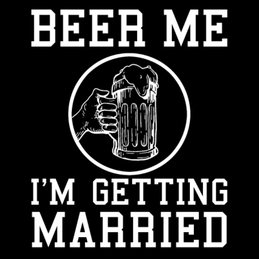 Motiv Beer me Junggesellenabschied Geschenk witzig