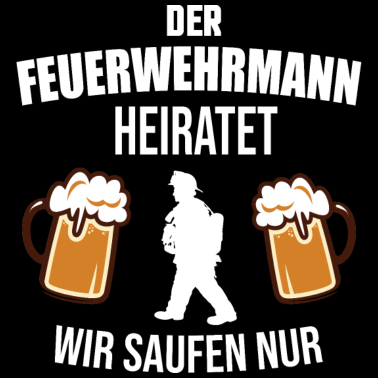 Motiv Junggesellenabschied JGA Feuerwehrmann Bräutigam