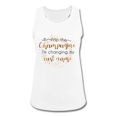 Junggesellenabschied Tank Top - Pop The Champagne I'm Changing My Last Name