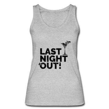 Junggesellenabschied Tank Top - Last Night Out - Junggesellinnenabschied