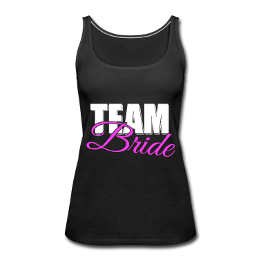 Junggesellenabschied Tank Top - Team Braut JGA