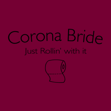 Motiv Corona Braut Pandemie Klo Papier Spruch