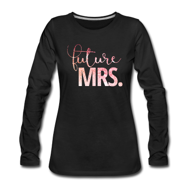 Junggesellenabschied Langarmshirt - JGA / Junggesellenabschied: future Mrs.