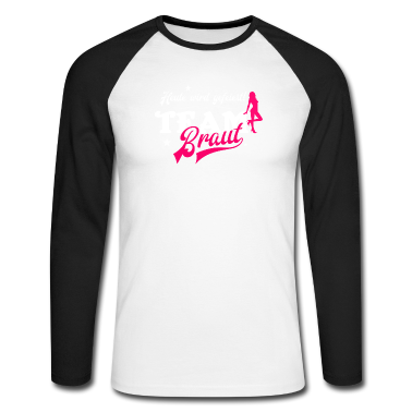 Junggesellenabschied Langarmshirt - Junggesellenabschied - Team Braut feiert!