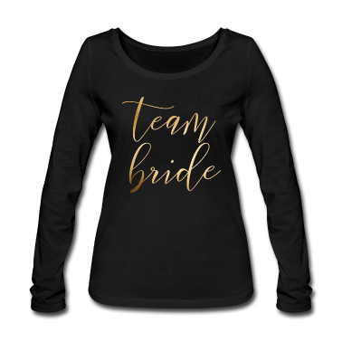 Junggesellenabschied Langarmshirt - team bride - JGA - Wedding - Braut - Gold