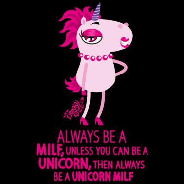 Motiv Always be a UNICORN MILF