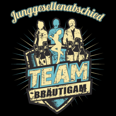 Motiv Team Bräutigam zum Junggesellenabschied