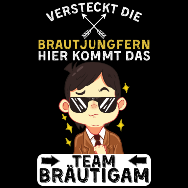 Motiv Team Bräutigam - Versteckt die Brautjungfern