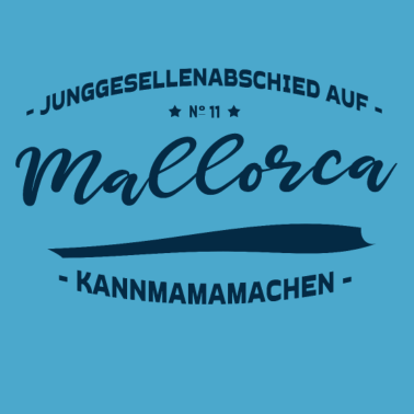 Motiv Junggesellenabschied auf Mallorca - kannmamamachen