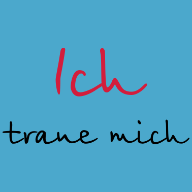 Motiv Ich traue mich Junggesellenabschied Hochzeit Mut