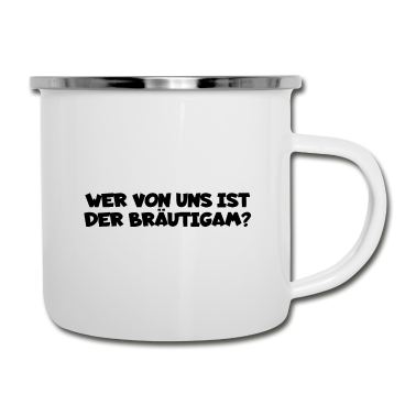 Junggesellenabschied Emaille Tasse - Junggesellenabschied