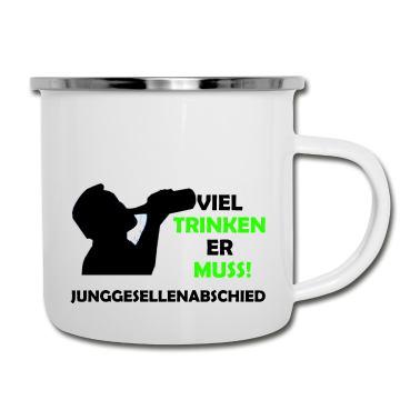 Junggesellenabschied Emaille Tasse - Viel trinken er muss Junggesellenabschied