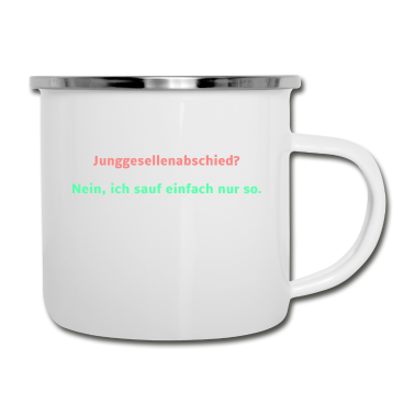 Junggesellenabschied Emaille Tasse - Kein Junggesellenabschied