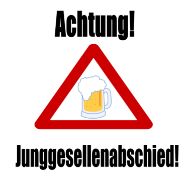 Motiv Achtung! Junggesellenabschied!