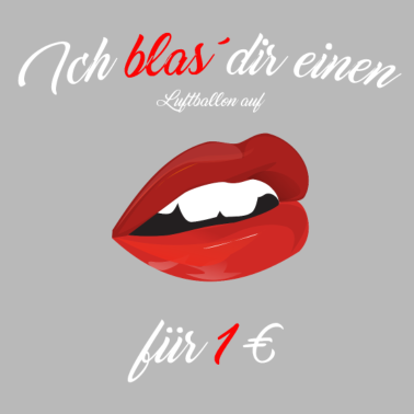 Motiv Ich blas´ dir einen Junggesellenabschied