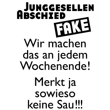 Motiv Junggesellenabschied Fake
