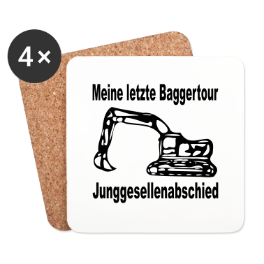 Junggesellenabschied Untersetzer - Junggesellenabschied - Einmal noch baggern