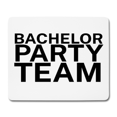 Junggesellenabschied Mousepad - Junggesellenabschied