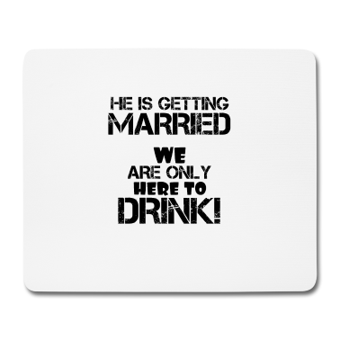 Junggesellenabschied Mousepad - Junggesellenabschied