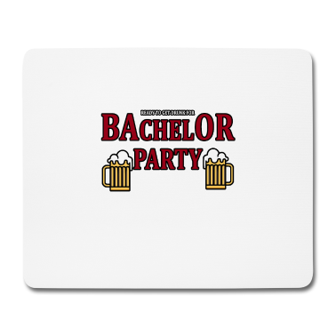 Junggesellenabschied Mousepad - Junggesellenabschied