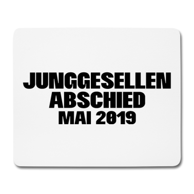 Junggesellenabschied Mousepad - Junggesellenabschied