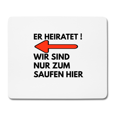 Junggesellenabschied Mousepad - Junggesellenabschied