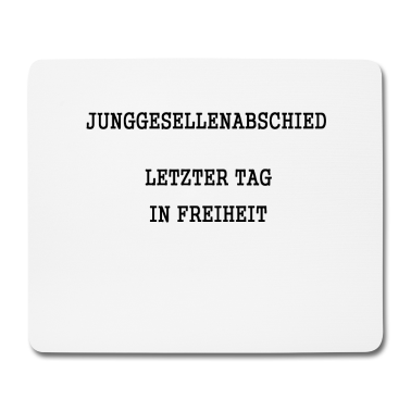Junggesellenabschied Mousepad - Junggesellenabschied