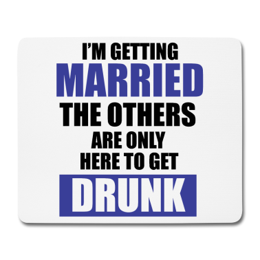 Junggesellenabschied Mousepad - Junggesellenabschied