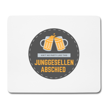 Junggesellenabschied Mousepad - Junggesellenabschied