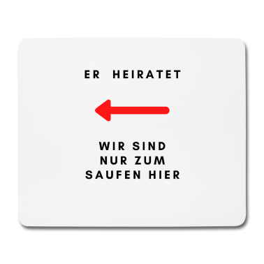 Junggesellenabschied Mousepad - ER HEIRATET Junggesellenabschied
