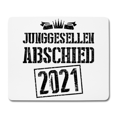 Junggesellenabschied Mousepad - Junggesellenabschied 2021