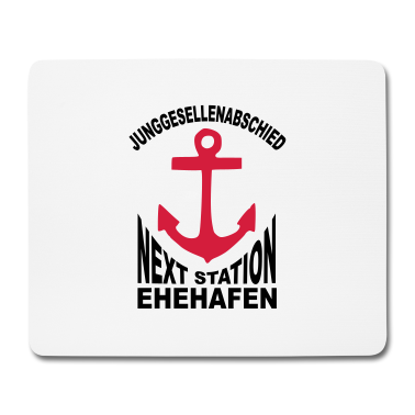 Junggesellenabschied Mousepad - Ehehafen JGA Junggesellenabschied