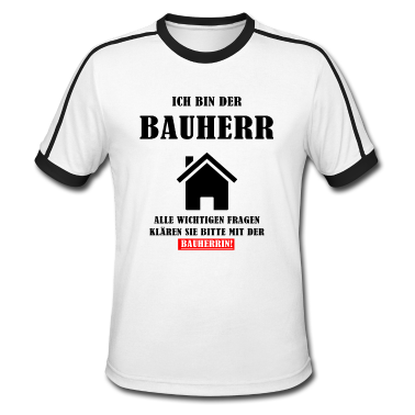 Einzug T-Shirt - Ich bin der Bauherr Geschenk zum Richtfest