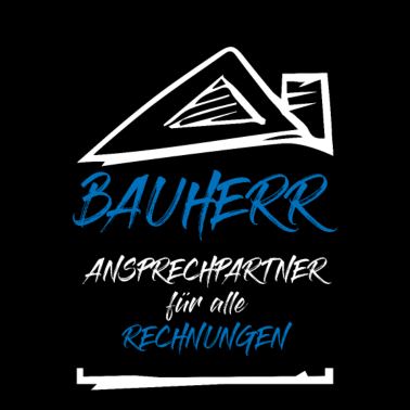 Motiv Hausbau Bauherr Ansprechpartner Rechnungen Spruch