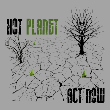 Motiv Hot Planet Act Now