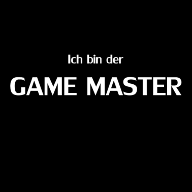 Motiv Ich bin der GAME MASTER Gamemaster weiß