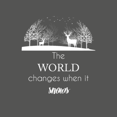 Motiv Die Welt verändert sich, wenn es schneit