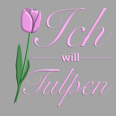 Motiv Ich will Tulpen I Frühjahr Ostern Blume Schön