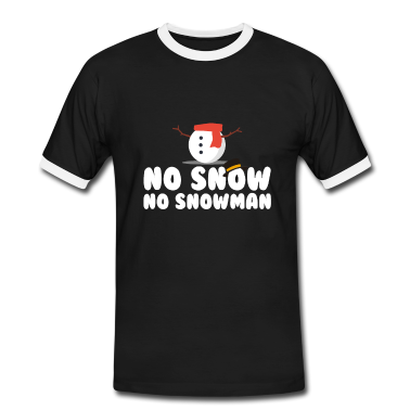Einzug T-Shirt - Kein Schnee - kein Schneemann